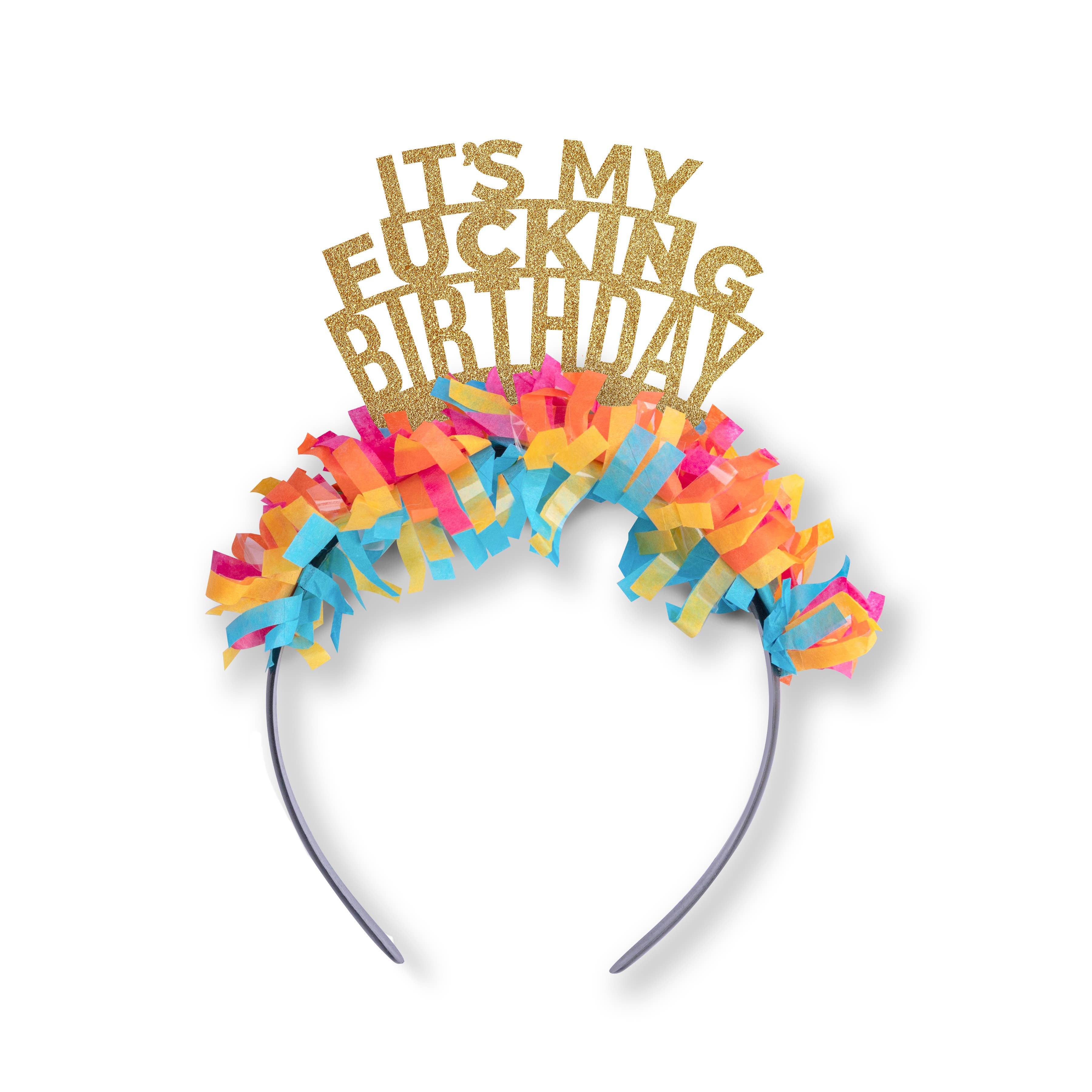 It's My F*cking Birthday Party Headband