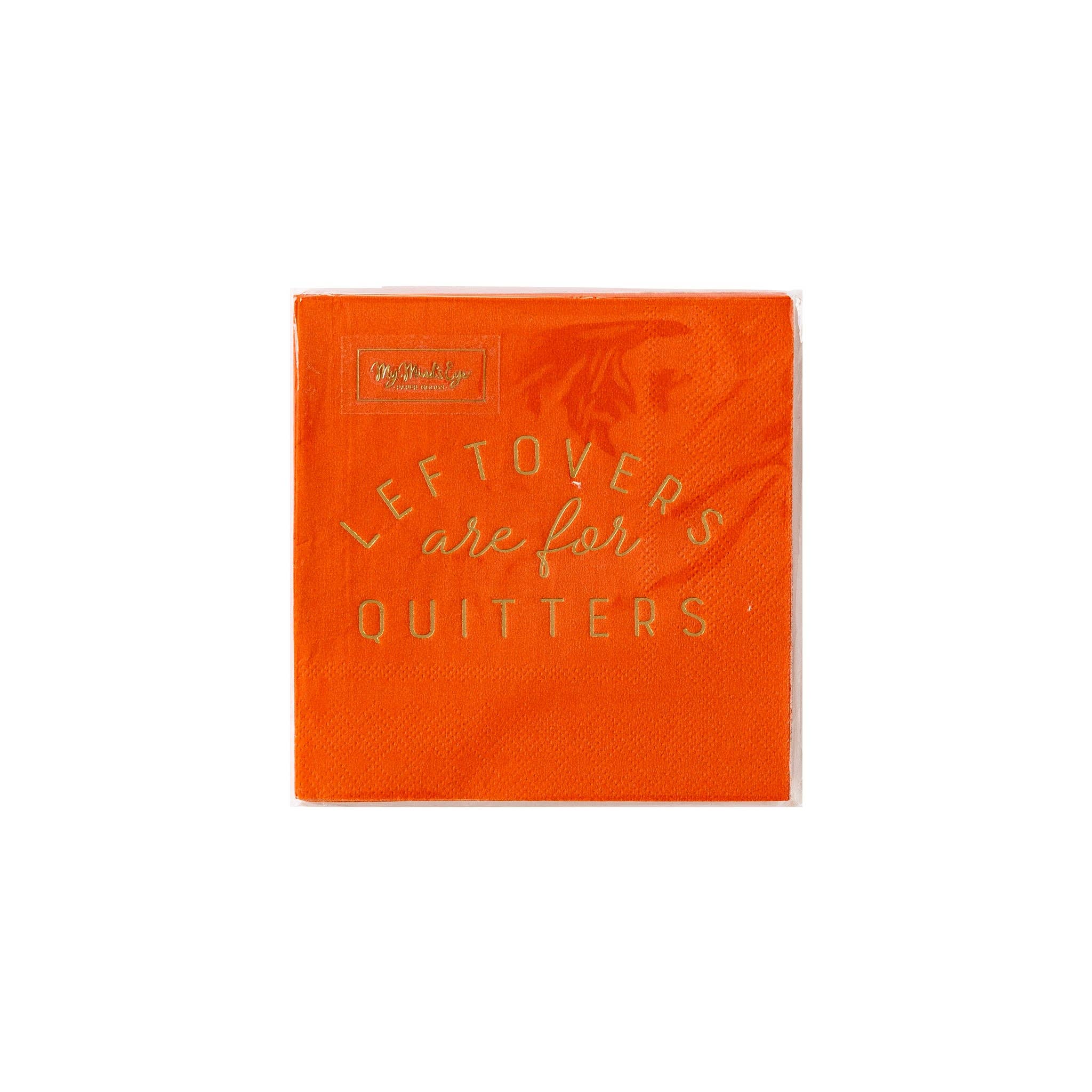 Cocktail Napkins: Leftovers are for Quitters